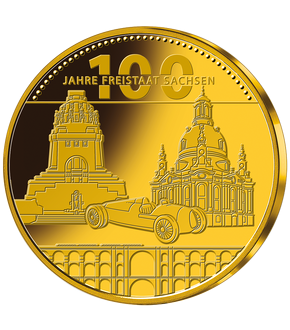 Jubiläums-Gedenkprägung „100 Jahre Freistaat Sachsen“ aus massivem Gold (585/1000)!
