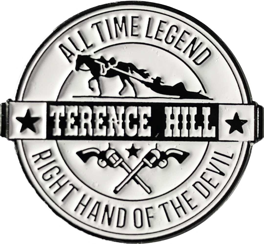 TERENCE HILL PIN – "Right Hand Of The Devil - All Time Legend"