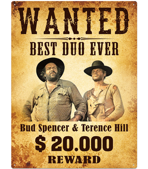 BUD SPENCER & TERENCE HILL – Blechschild "Wanted - Best Duo Ever"!