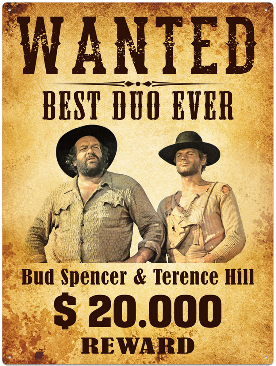 Bud Spencer & Terence Hill – Blechschild "Wanted - Best Duo Ever"!