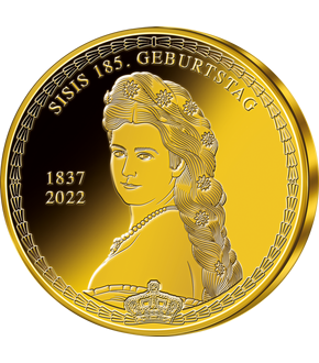 Kaiserin Sisi auf einer vergoldeten Ehrenausgabe zu ihrem 185. Geburtstag