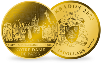 Monnaie en or le plus pur Notre Dame de Paris : « 1239 La précieuse relique »