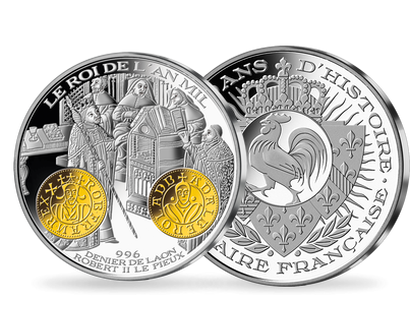 frappe en argent pur 2000 ans d'histoire monétaire française «Le Roi de l'an Mil- Robert II»