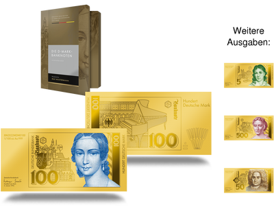 „Deutsche Mark“-Banknoten originalgetreu in Gold gewürdigt!