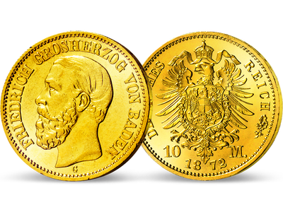 Badens erste 10-Mark-Goldmünze − Friedrich I. 10 Mark 1872-1873