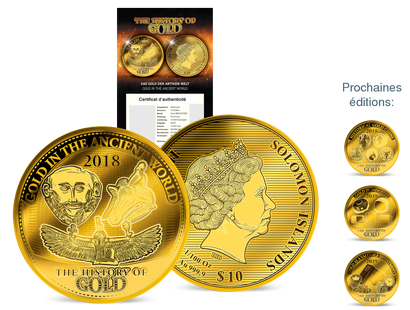 Collection : Les Monnaies 1/100 d'once or « L'Histoire de l'Or » , grand diamètre: 45 mm ! 