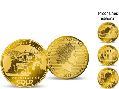 Collection L'Histoire de l'Or : 1ère livraison « La ruée vers l'or en Californie »
