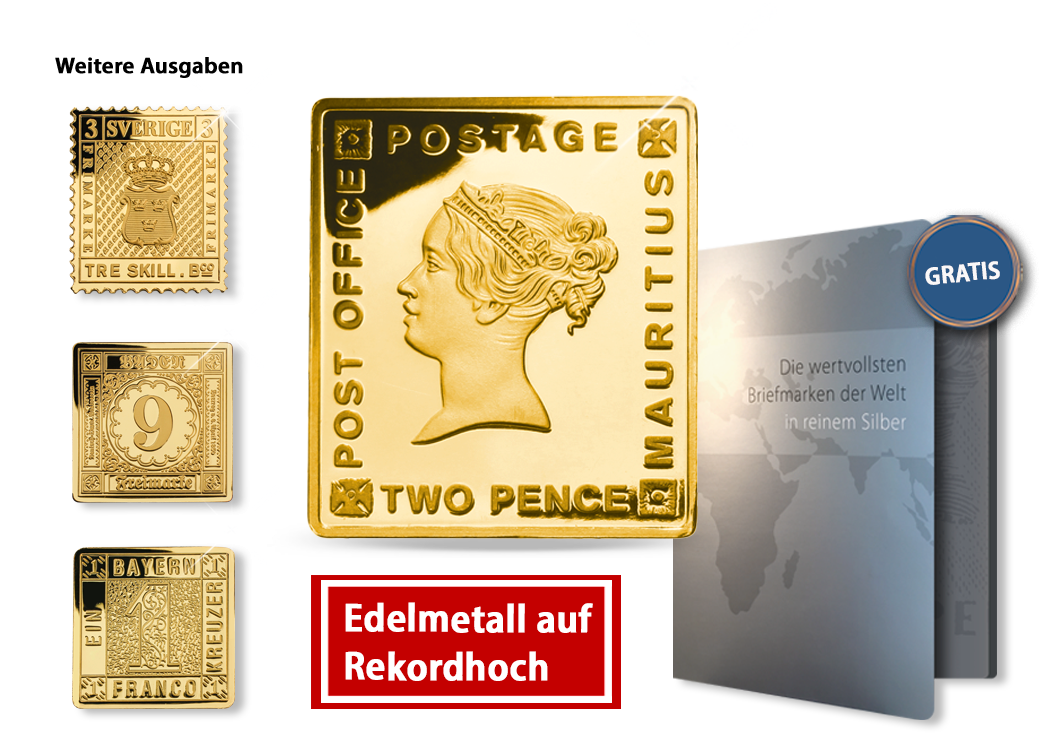 Die berühmtesten Briefmarken in reinem Silber und Gold!