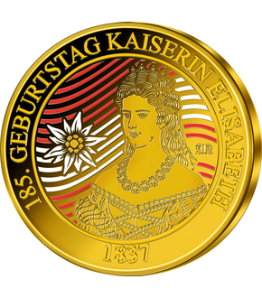 Gold-Jahresausgabe 2022 "185. Geburtstag Kaiserin Elisabeth"