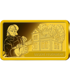 "Unsere Feuerwehr" - jetzt geehrt in reinstem Gold!