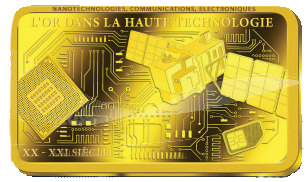Lingot L'or dans la haute technologie - XX - XXIème Siècle