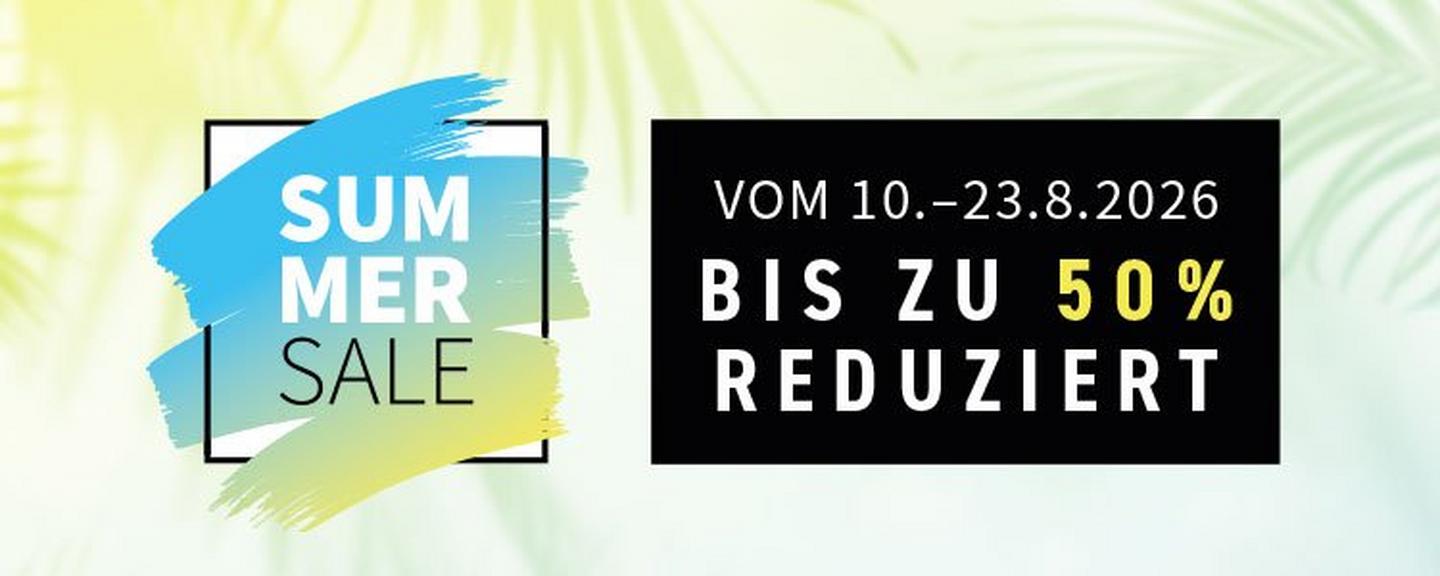 Summer Sale - Vom 10. - 23.08.2026 - Bis zu 50% Reduziert