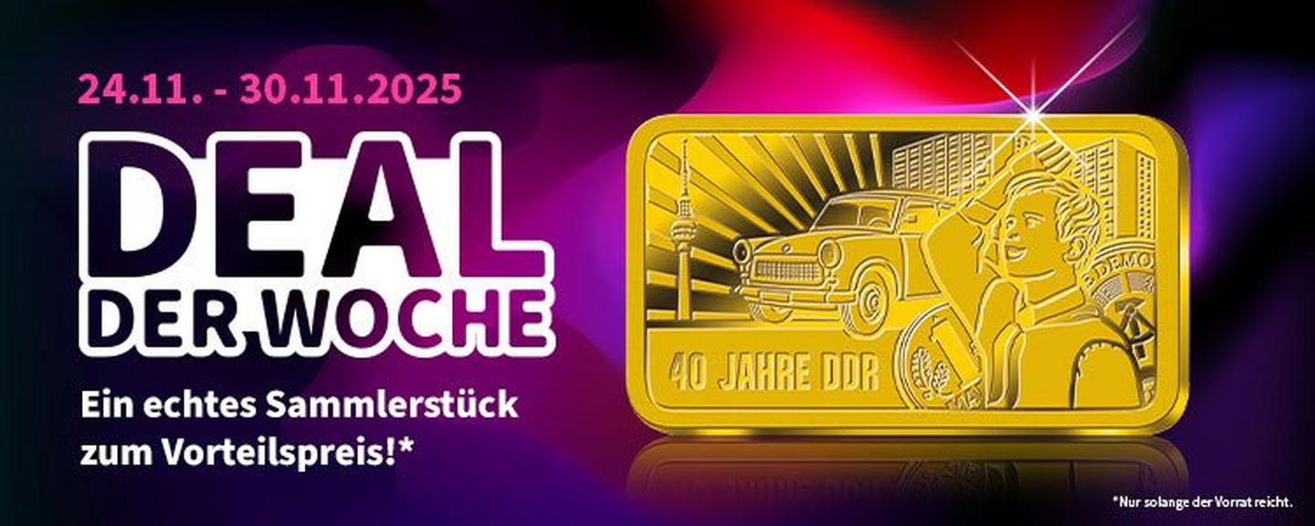 Goldbarren „40 Jahre DDR“ als Deal der Woche vom 24.–30.11.2025 – limitiertes Angebot zum Vorteilspreis