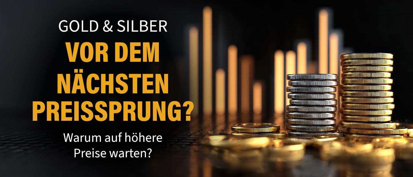 Gold & Silber - jetzt noch günstige Preise sichern