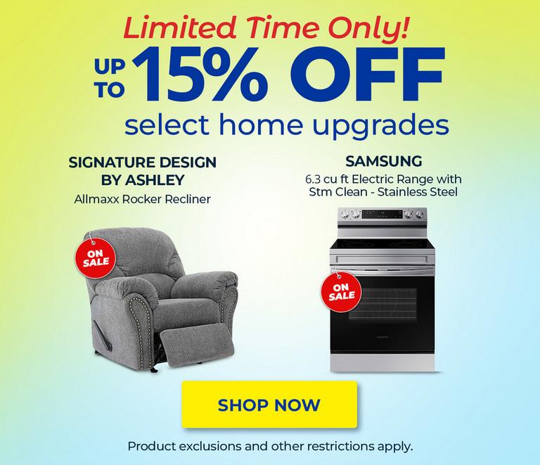Limited Time Only. Up to 15% Off Select Home Upgrades
