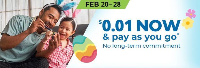 $0.01 NOW and Pay as You Go Apr 18 - 21. Product exclusions and other restrictions apply.