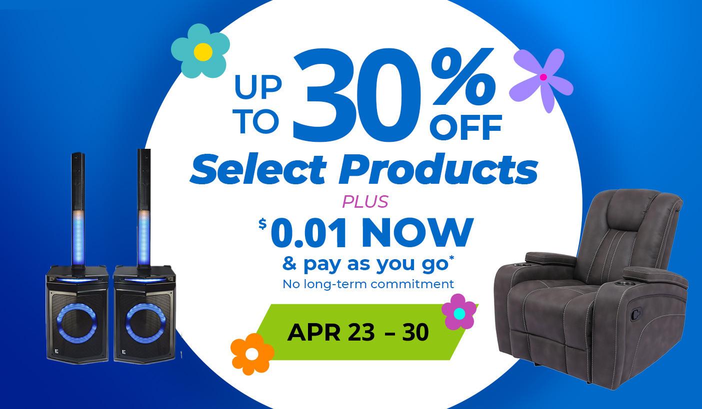 Up tp 30% Off Select Products Plus $0.01 Now and Pay as You Go. Apr 23 - 30. Product exclusions and other restrictions apply.