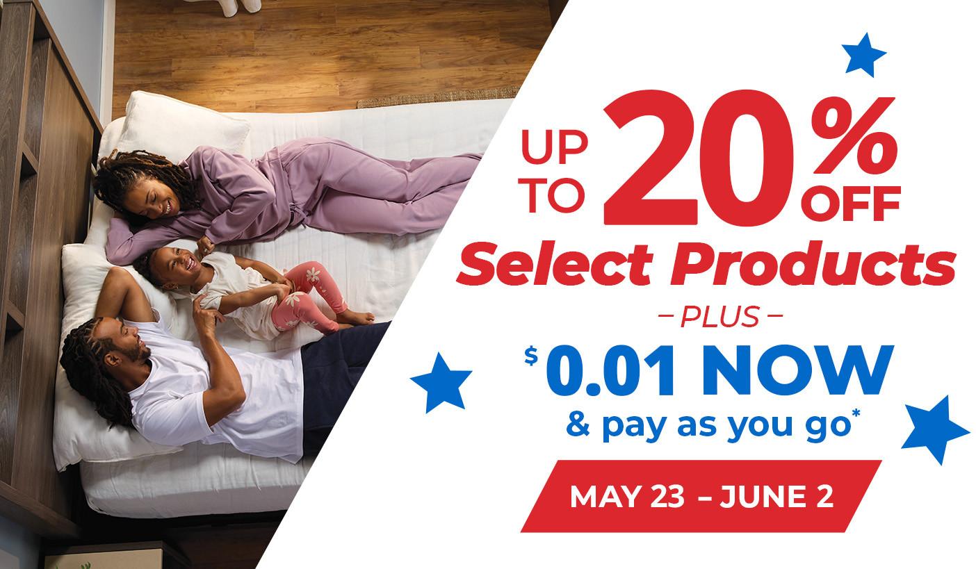 Up to 20% Off Select Products. May 23 - June 2. Product exclusions and other restrictions apply.