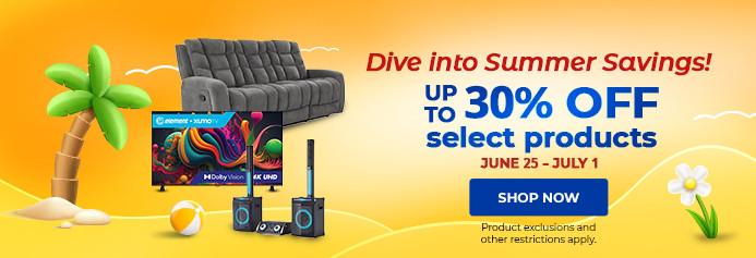 Dive into Summer Savings! Up to 30% off select products. June 25 - July 1. Shop Now. Product exclusions and other restrictions apply.