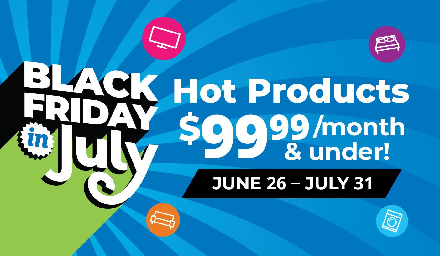 Select Products $99.99/mo and under. June 26 - July 31. Product exclusions and other restrictions apply.