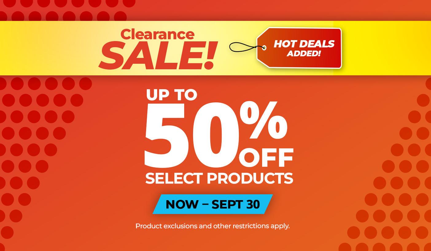 Clearance sale! Up to 50% off select products. Online only. Sept 5-16. Product exclusions and other restrictions apply.