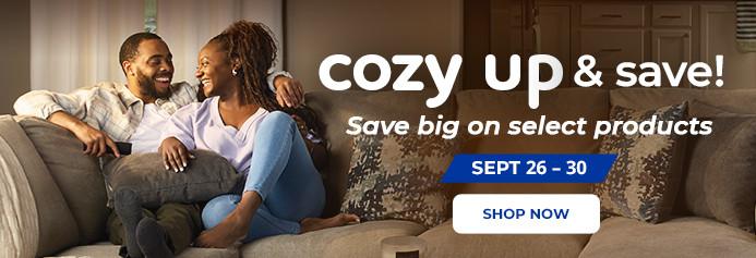 Cozy up and save. September 26 - 30. Product exclusions and other restrictions apply.