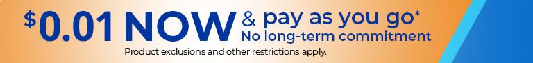 $1 now and pay as you go. No long-term commitment. Product exclusions and other restrictions apply.