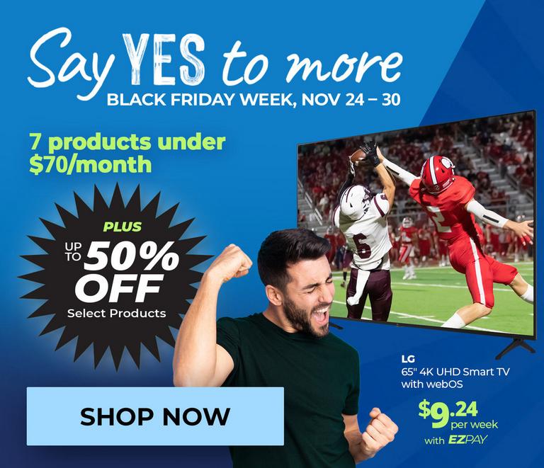 Black Friday Week at Aaron's. November 24 - 30, 2025