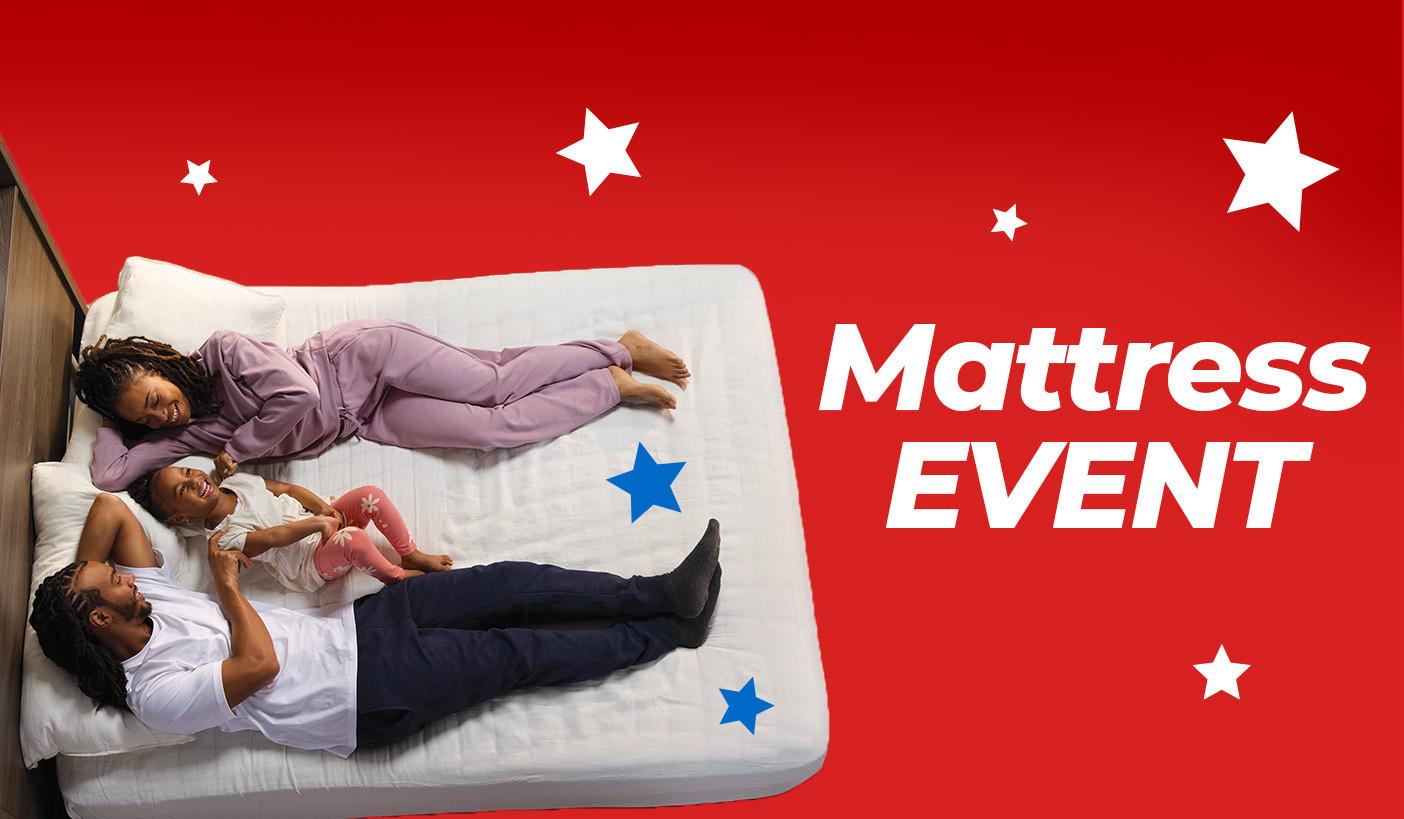 Mattress Event. Savings on select products May 23 - June 2.