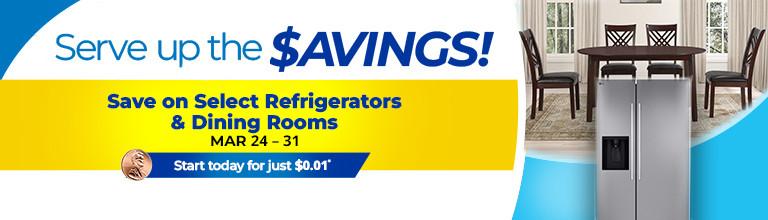 Save on select refrigerators and dining room sets. March 24 - 31, 2026.