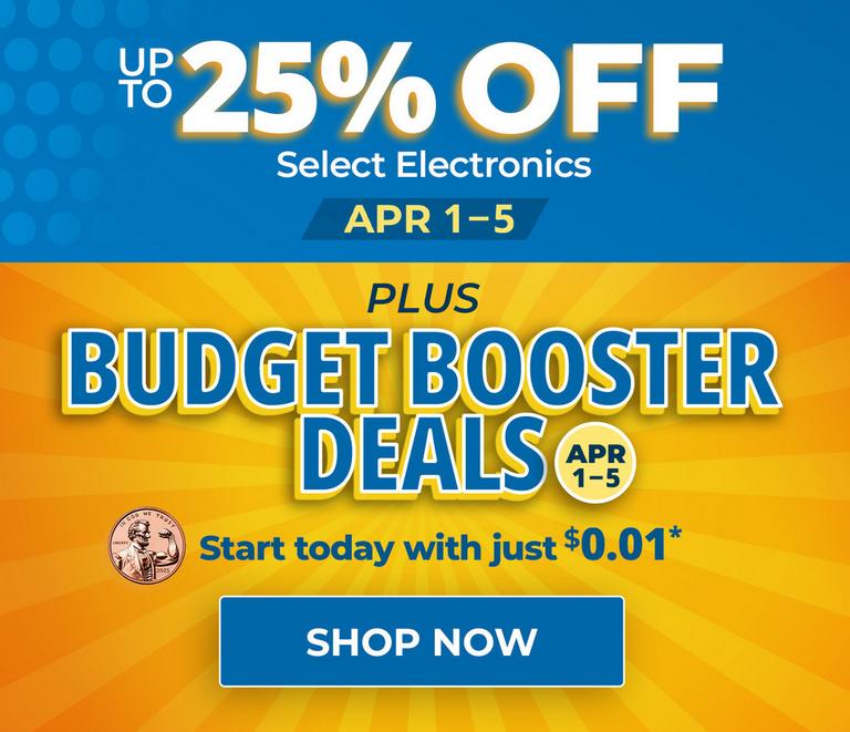Up to 25% off select electronics. April 1 - 5, 2026.