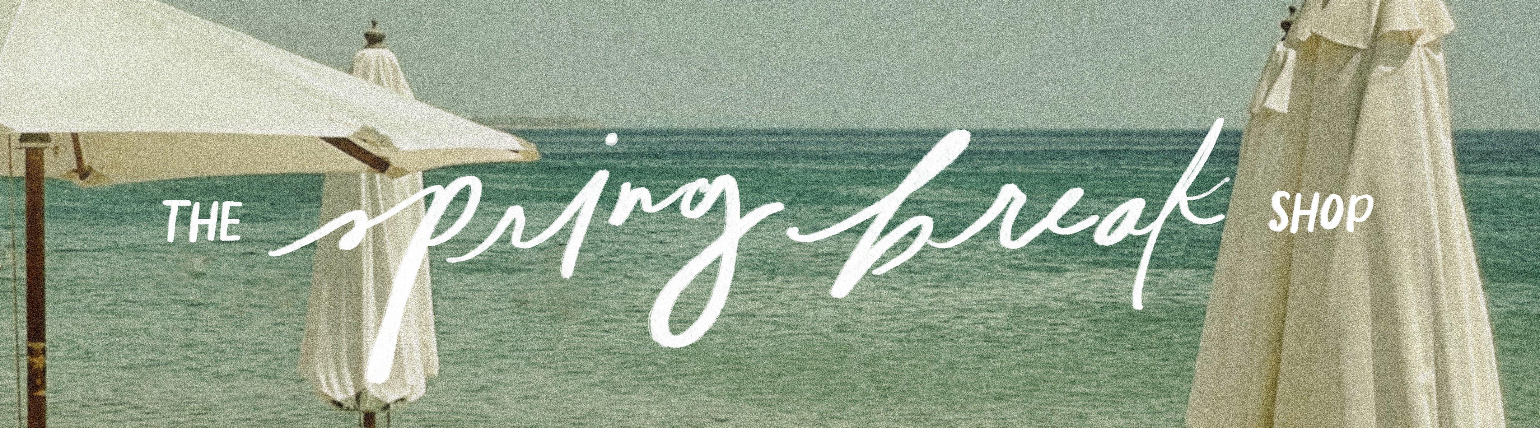 Spring Break Ready
