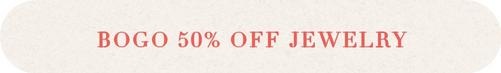 Shop BOGO 50% Off Jewelry
