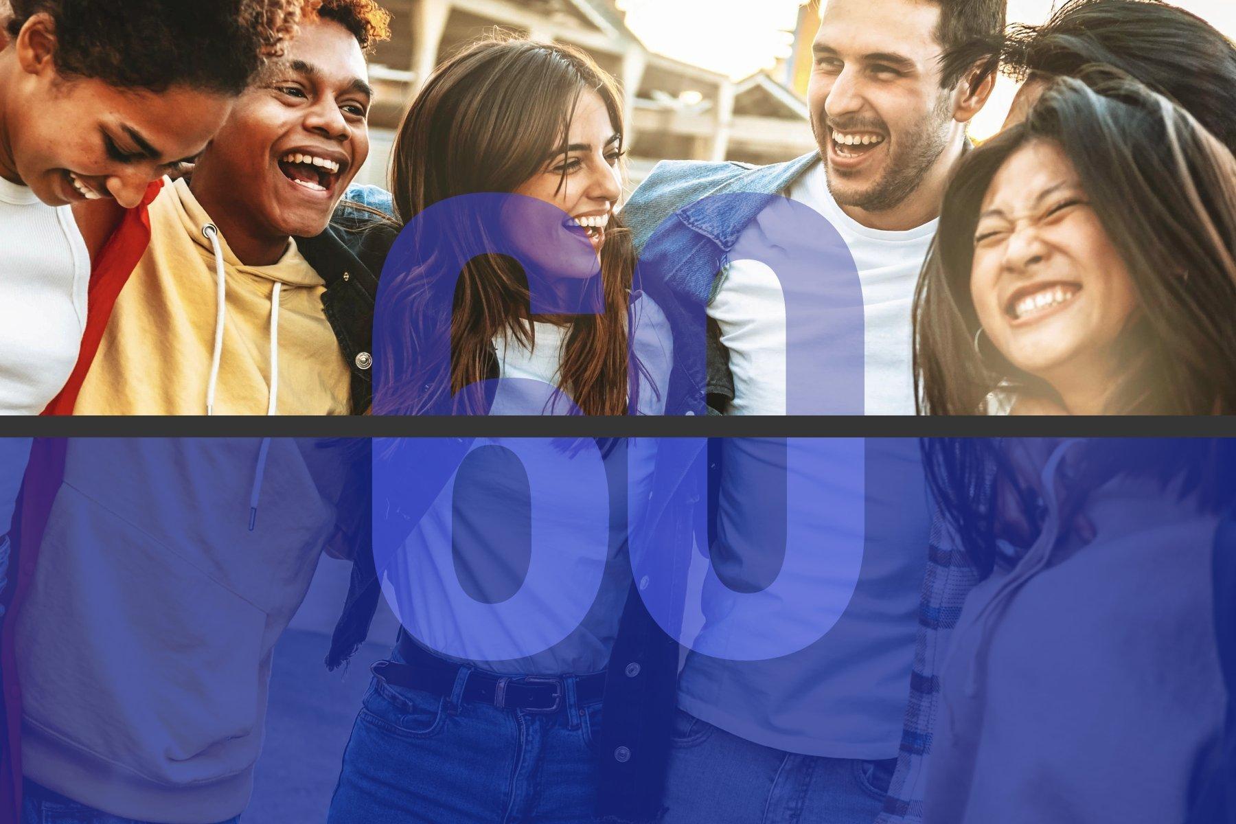 A group of people laughing together with the words 60