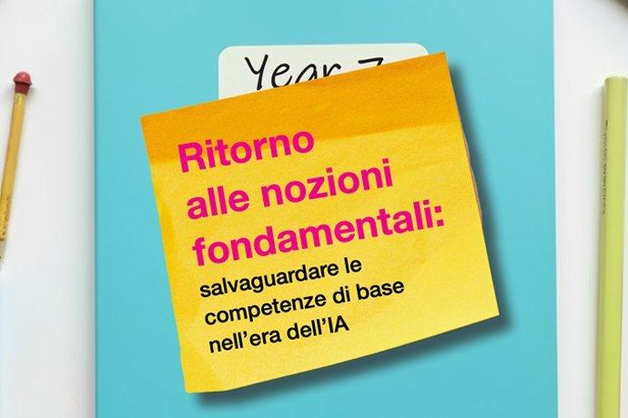 Tornare alle basi: salvaguardare le competenze di base nell'era dell'IA