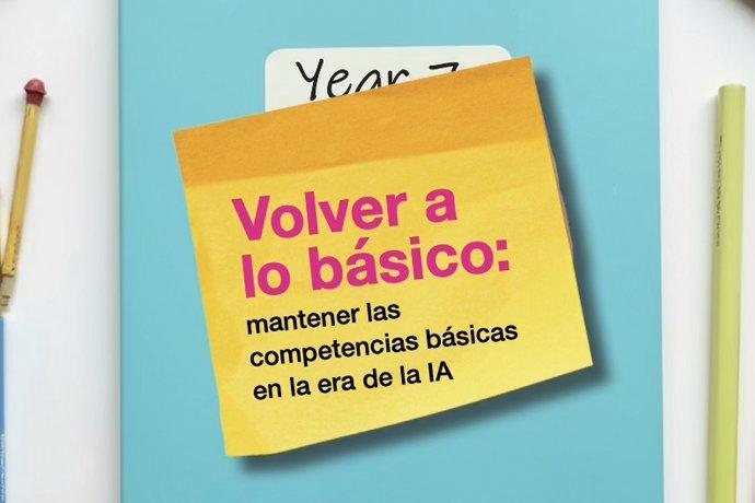 Vuelta a lo básico: mantener las competencias básicas en la era de la IA