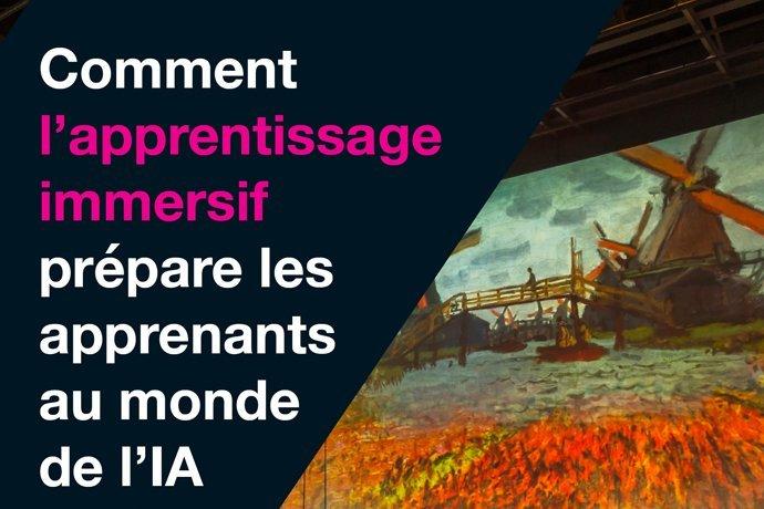 Comment l’apprentissage immersif prépare les étudiants au monde de l’IA