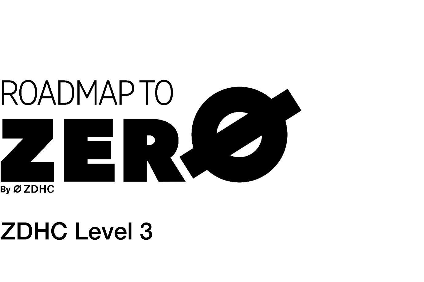 Roadmap to zero, by Ø ZDHC - ZDHC Level 3