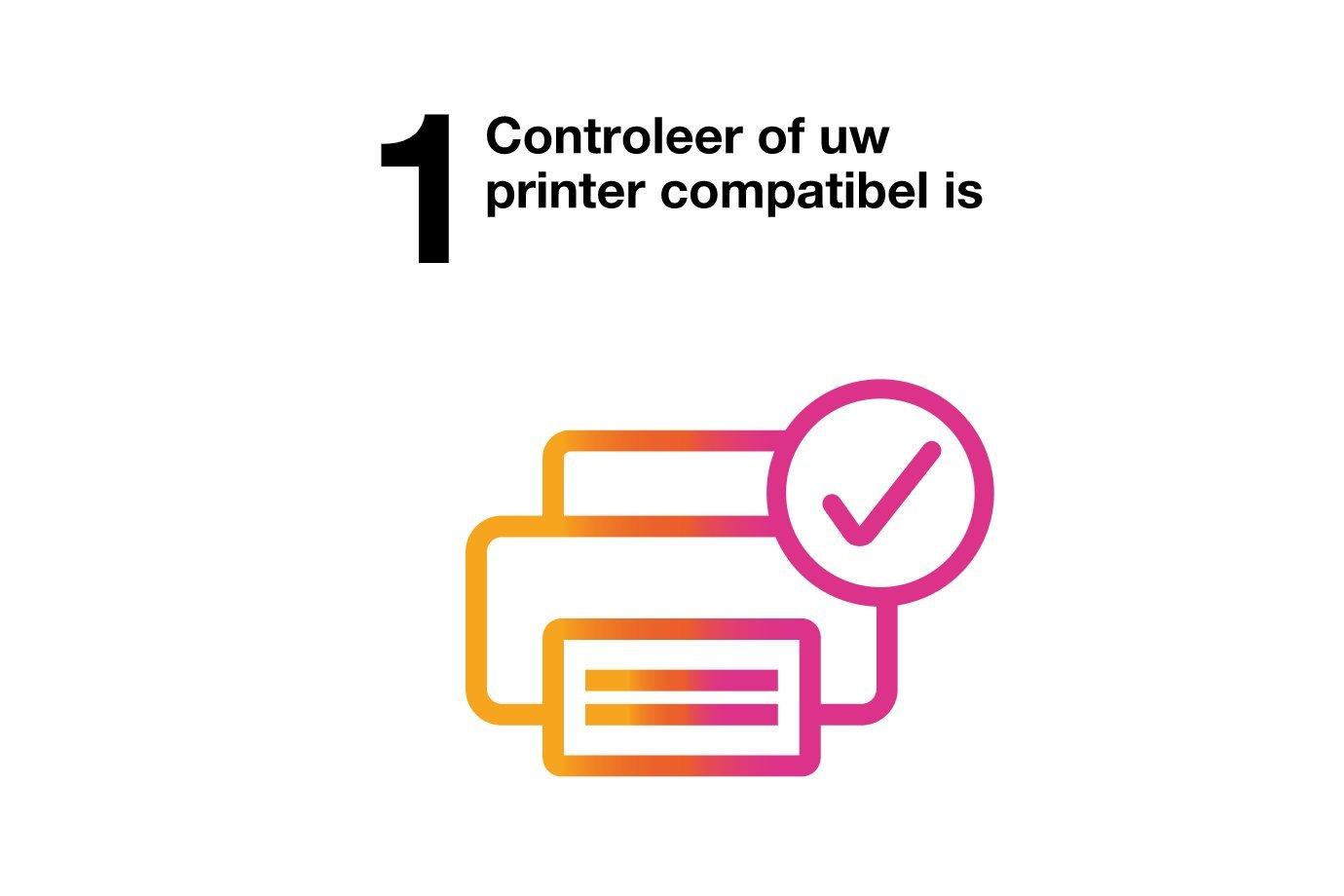Controleer of uw printer compatibel is