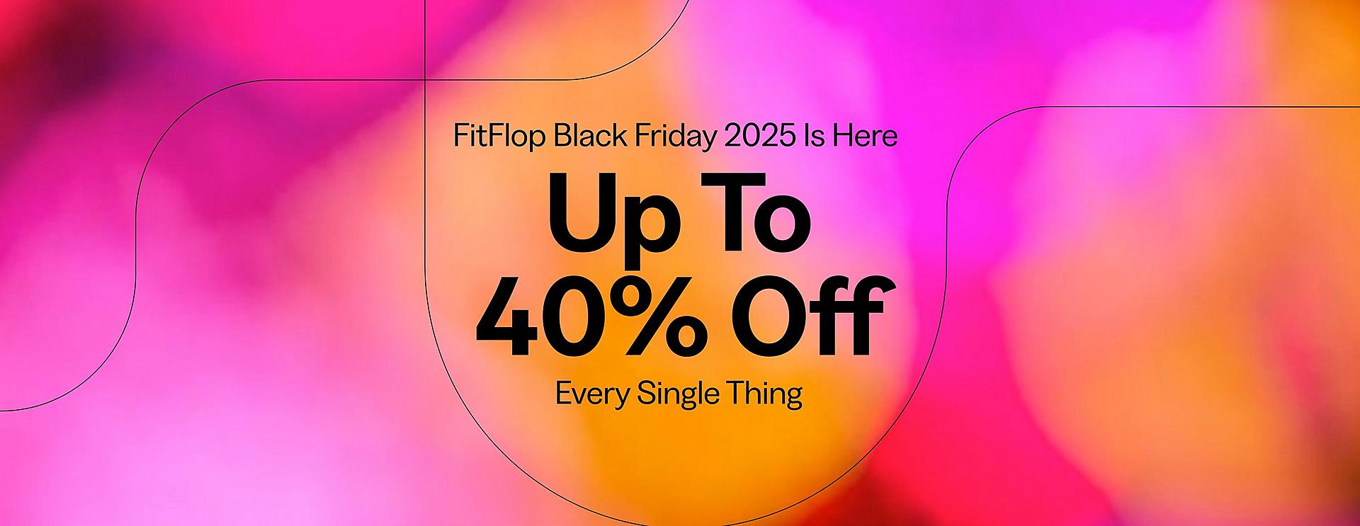 FitFlop Black Friday 2025 is here! Up to 40 per cent off every single thing.