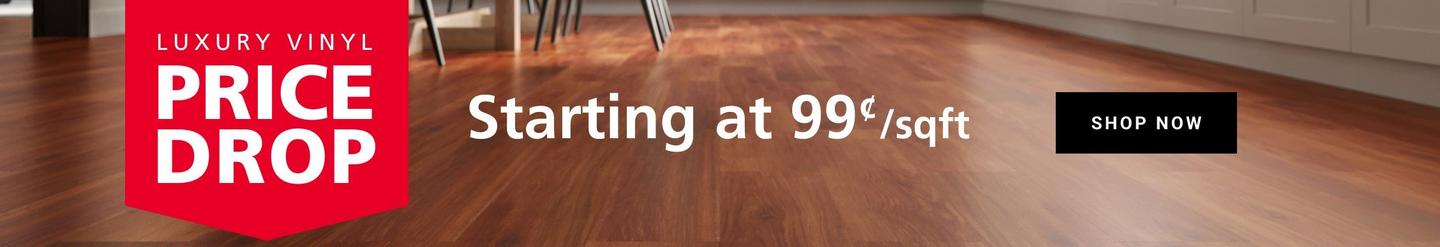 Luxury Vinyl Price Drop starting at $0.99/sqft