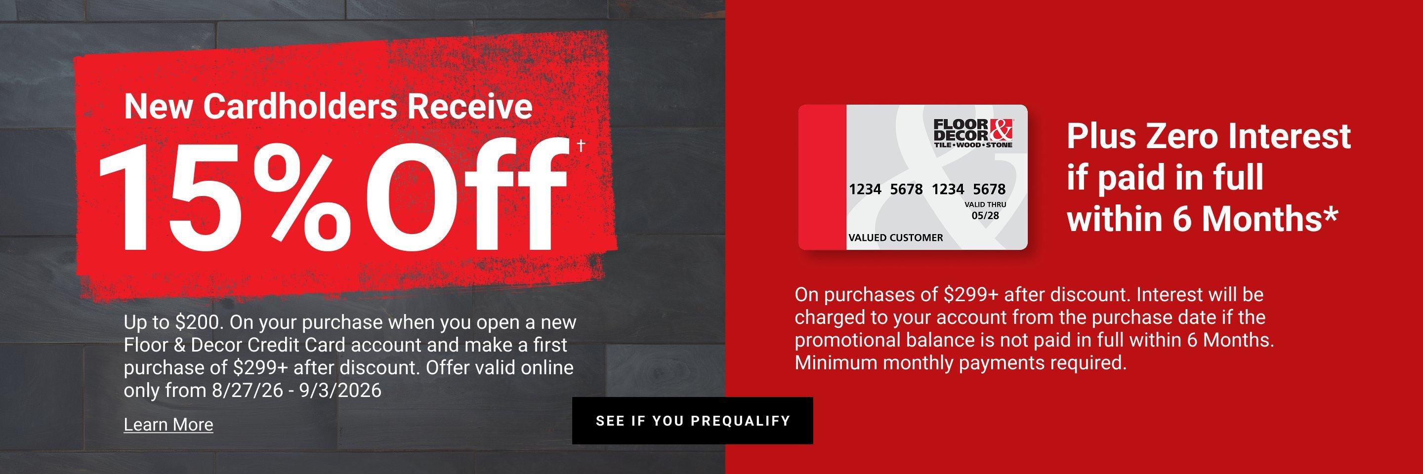 New Cardholders Receive 15% Off up to $200