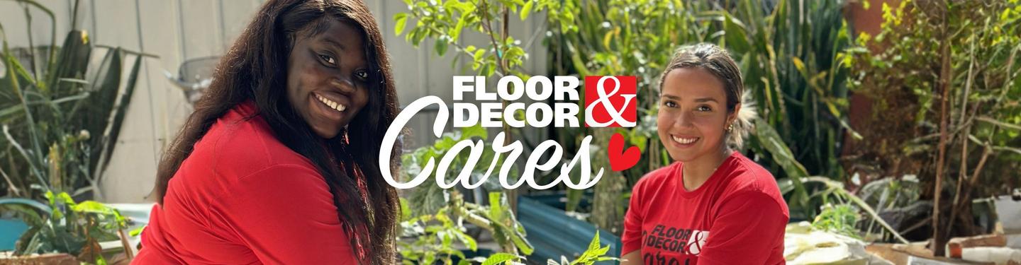 Floor & Decor Cares