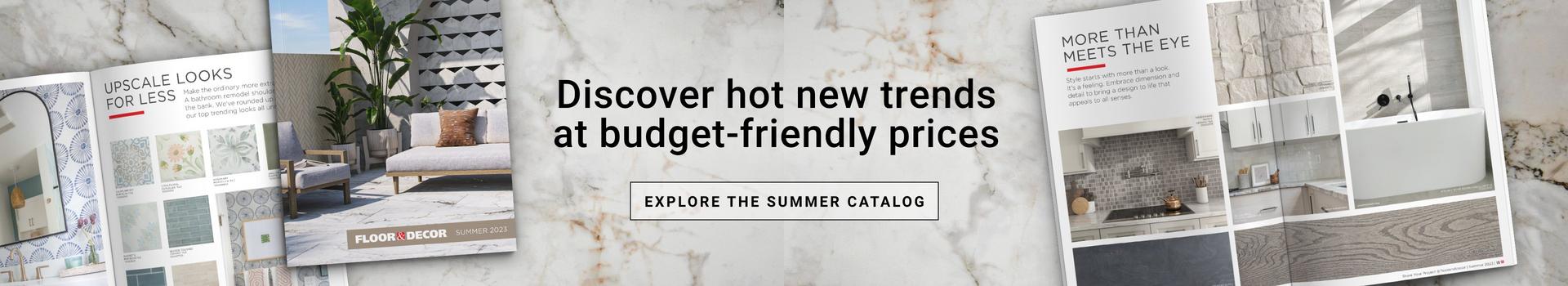 Discover hot new trends at budget-friendly prices. Summer Catalog