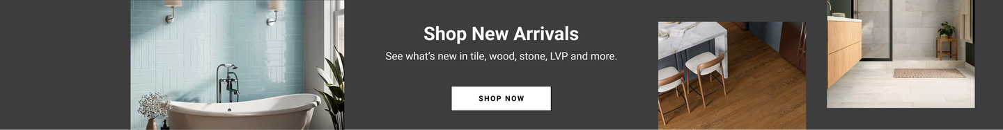 Shop New Arrivals. See what’s new in tile, wood, stone, LVP and more.