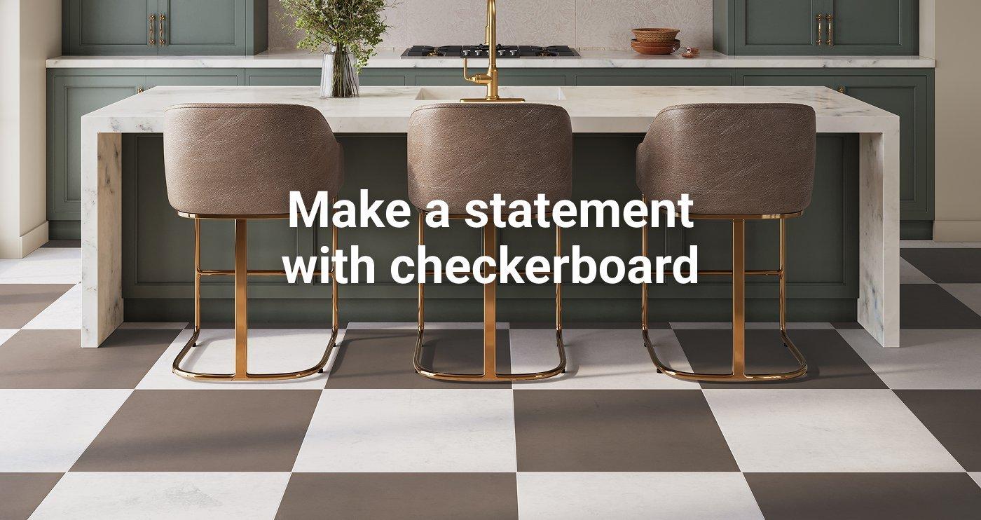 Make a statement with checkerboard.