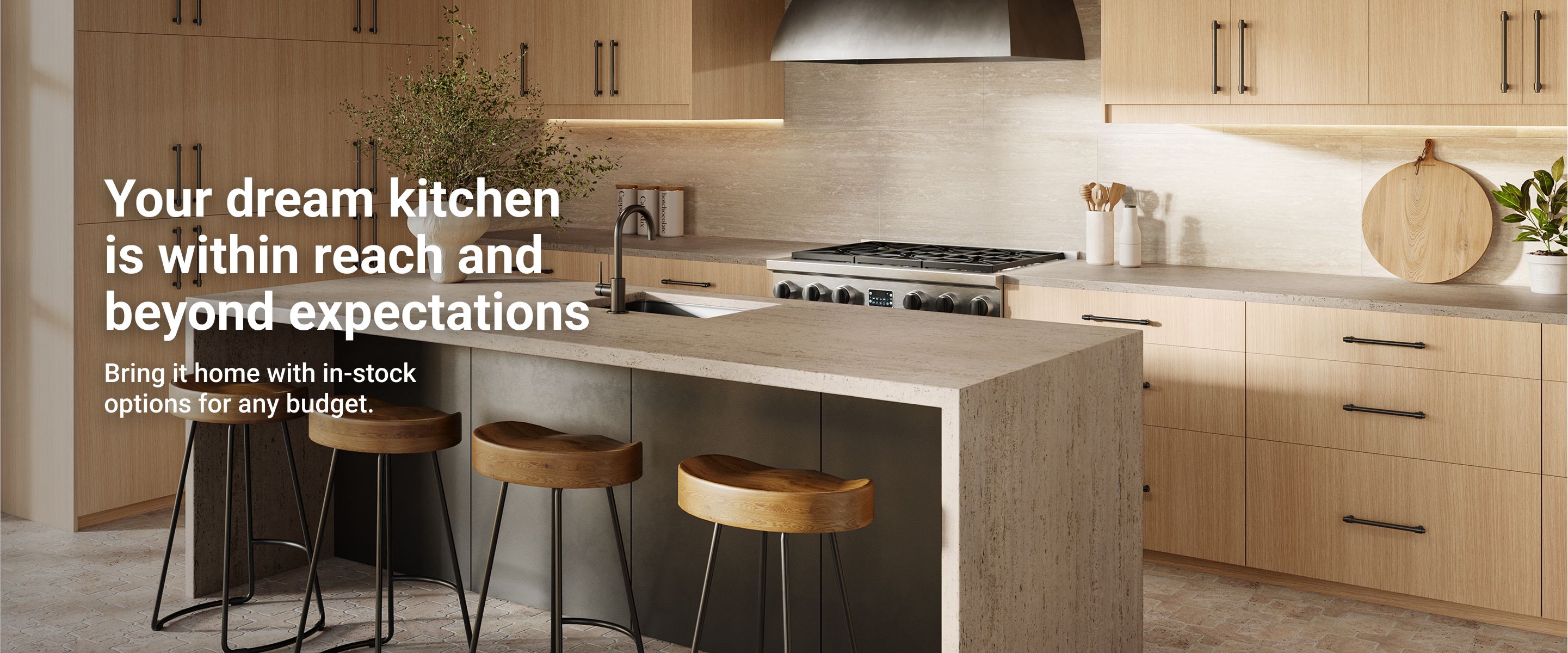 Your dream kitchen is within reach and beyond expectations. Bring it home with in-stock options for any budget.