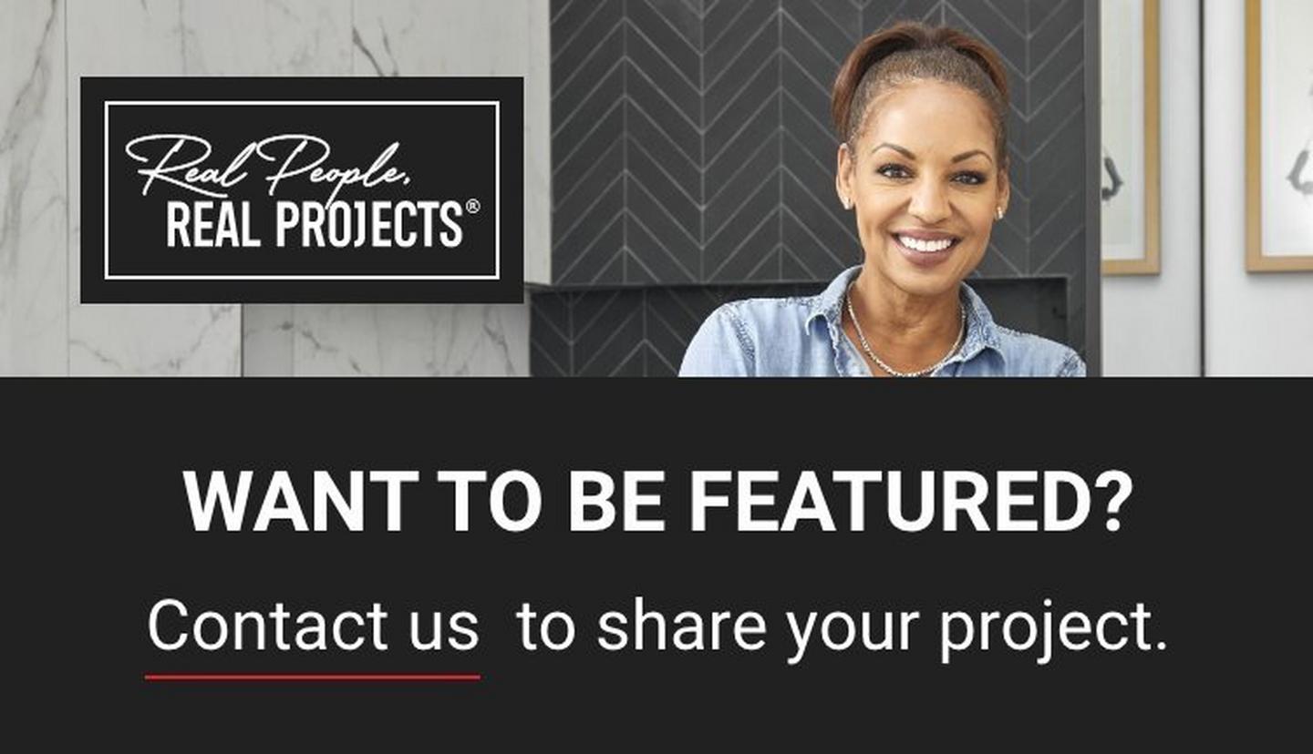 Want to be Featured in Real People, Real Projects®?