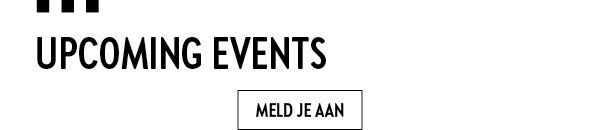 Upcoming Events - meld je aan