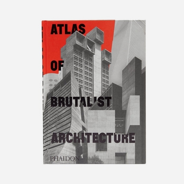 Phaidon Atlas of Brutalist Architecture